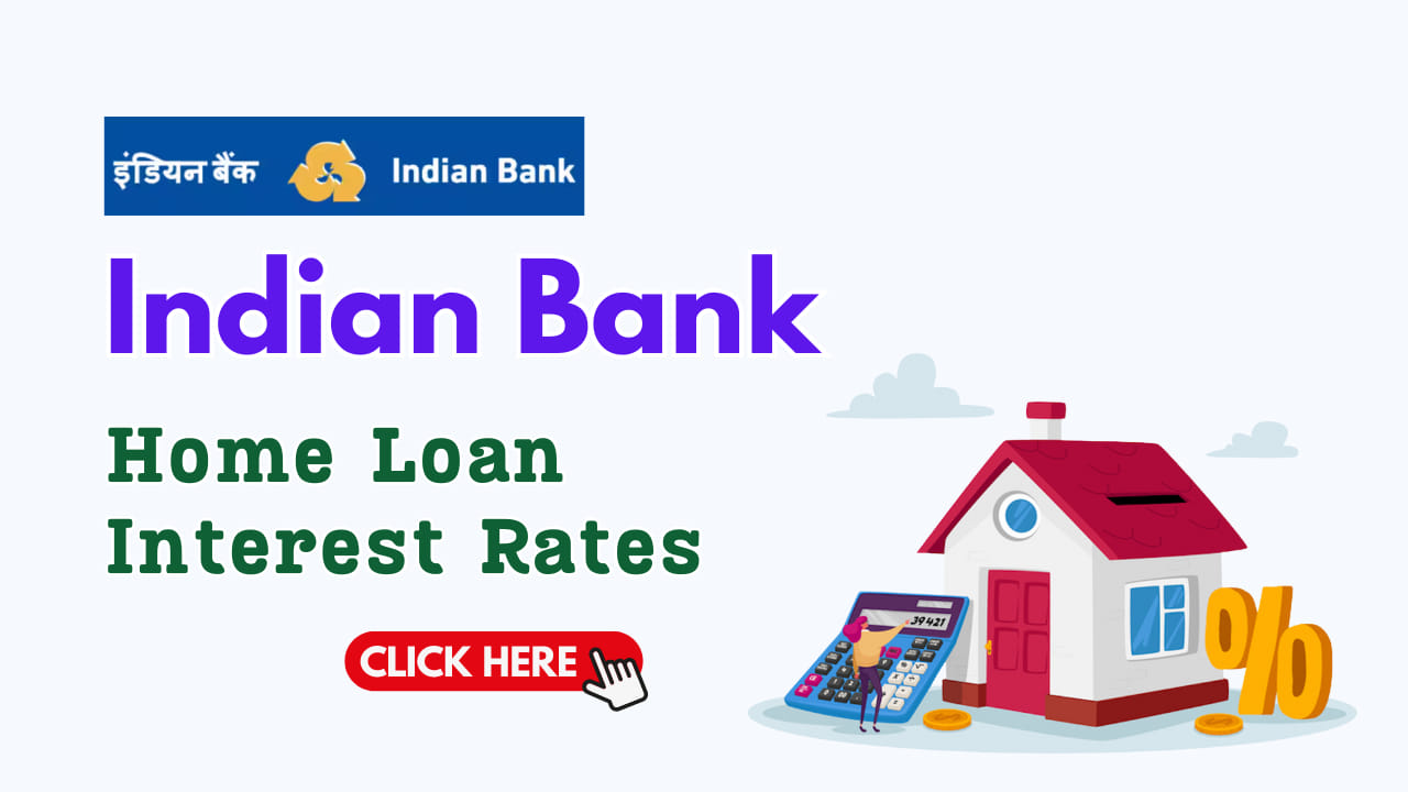 Indian Bank Home Loan Interest Rate